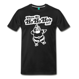 Where My Ho Ho Ho's At? Men's Premium T-Shirt - black