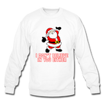 I Don't Believe In You Either - Crewneck Sweatshirt - white