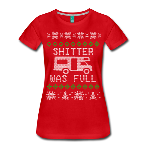 Shitter Was Full - Women’s Premium T-Shirt - red