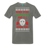 Bend Over and I'll Show You - Men's Premium T-Shirt - asphalt gray