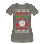 Bend Over and I'll Show You - Women’s Premium T-Shirt - asphalt gray
