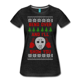 Bend Over and I'll Show You - Women’s Premium T-Shirt - charcoal gray
