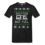 Shitter Was Full - Men's Premium T-Shirt - black