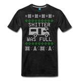 Shitter Was Full - Men's Premium T-Shirt - charcoal gray