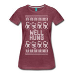 Well Hung - Women’s Premium T-Shirt - heather burgundy