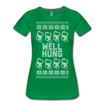 Well Hung - Women’s Premium T-Shirt - kelly green