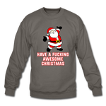Have A Fucking Awesome Christmas - Crewneck Sweatshirt - asphalt gray