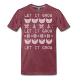 Let It Grow - Men's Premium T-Shirt - heather burgundy