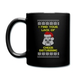 I Find Your Lack of Cheer Disturbing - Full Color Mug - black
