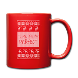 To Me You Are Perfect - Full Color Mug - red