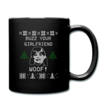 Buzz Your Girlfriend WOOF! - Full Color Mug - black