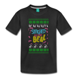 Sleighed By the Bell - Toddler Premium T-Shirt - black