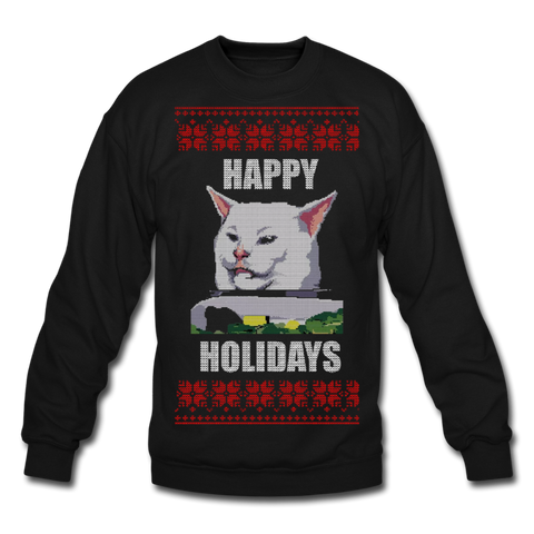 Yelling at Cat - Happy Holidays - Crewneck Sweatshirt - black