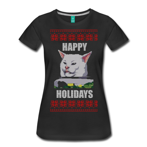 Yelling at Cat - Happy Holidays - Women’s Premium T-Shirt - black