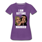 I Am Getting Married - Women’s Premium T-Shirt - purple