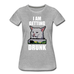 I Am Getting Drunk - Women’s Premium T-Shirt - heather gray