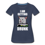 I Am Getting Drunk - Women’s Premium T-Shirt - navy