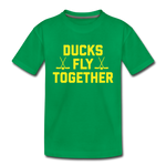 Ducks Fly Together - Toddler Premium T-Shirt - kelly green