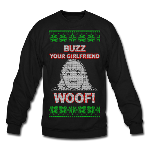 Buzz! Your Girlfriend Woof! - Crewneck Sweatshirt - black