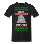 Buzz! Your Girlfriend Woof! - Men's Premium T-Shirt - black