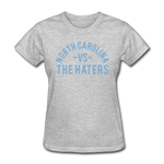 North Carolina vs. the Haters - Women's T-Shirt - heather gray