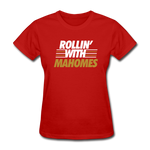 Rollin' With Mahomes - Women's T-Shirt - red