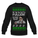 Fuller! Go Easy! - Crewneck Sweatshirt - black
